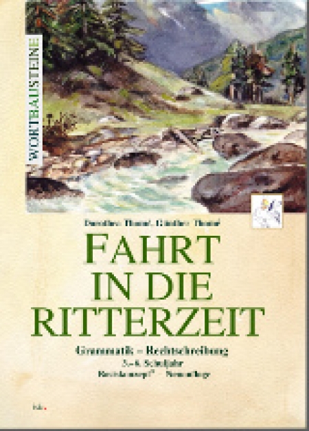 Titelbild Fahrt in die Ritterzeit. Ein spannendes Lese-Schreibheft.